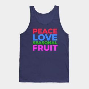 Peace Love and Seasonal Fruit Tank Top